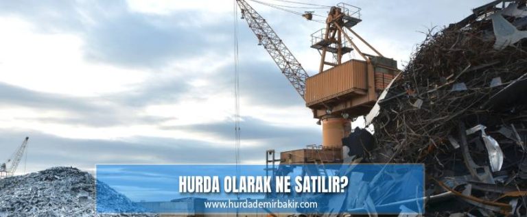 Hurda Olarak Ne Satılır