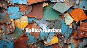 Ballıca Hurdacı