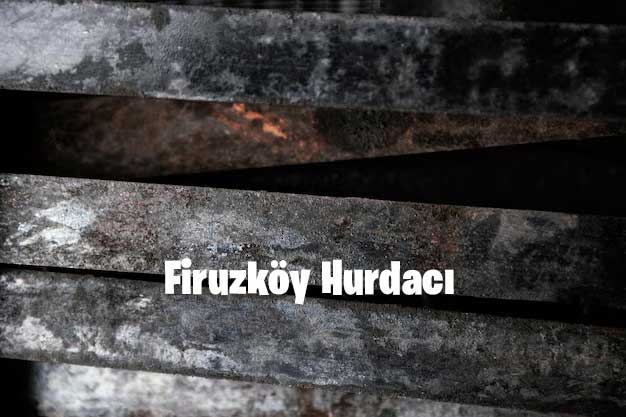 Firuzköy Hurdacı